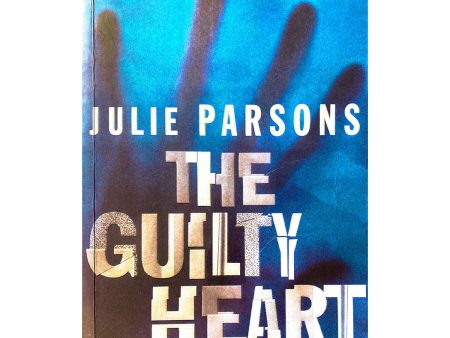 The Guilty Heart by Julie Parsons For Cheap