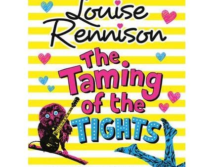 The Taming of the Tights by Louise Rennison Hot on Sale