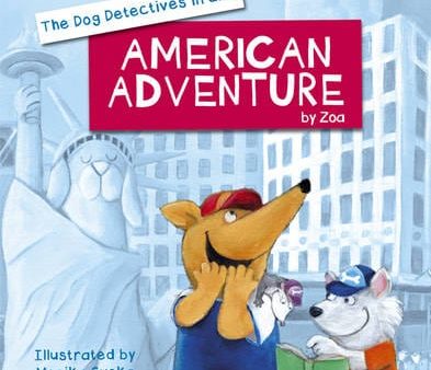 Zoa: Dog Detectives in an American Adventure [2015] paperback Sale