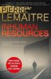 Pierre Lemaitre: Inhuman Resources [2019] paperback Online Sale