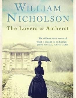 William Nocholson: The Lovers of Amherst [2015] paperback on Sale