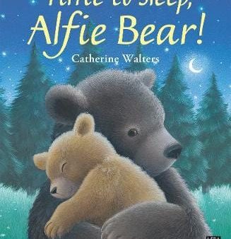 Tiger Press Little: Time to Sleep, Alfie Bear! [2017] paperback For Cheap