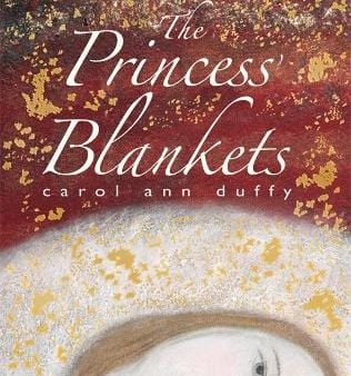 Carol Ann Duffy: The Princess  Blankets [2013] paperback Online Hot Sale